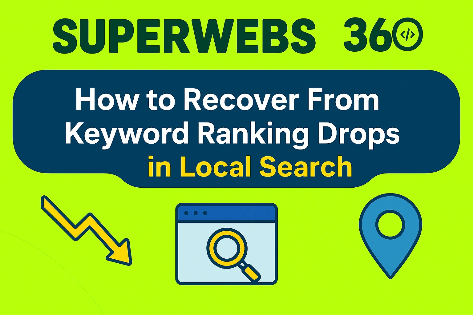 How to Recover From Keyword Ranking Drops in Local Search
