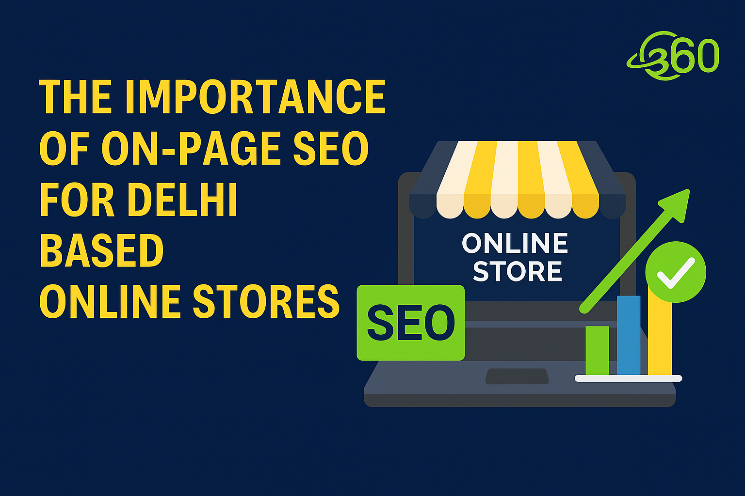 The Importance of On-Page SEO for Delhi-based Online Stores