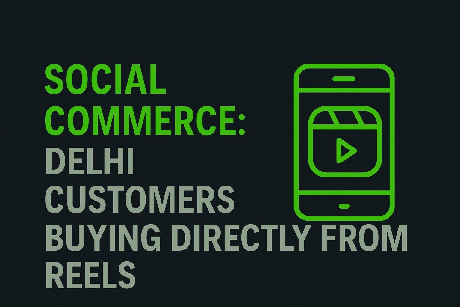 Social Commerce: Delhi Customers Buying Directly from Reels