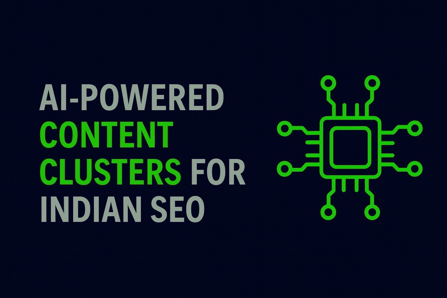 AI-Powered Content Clusters for Indian SEO