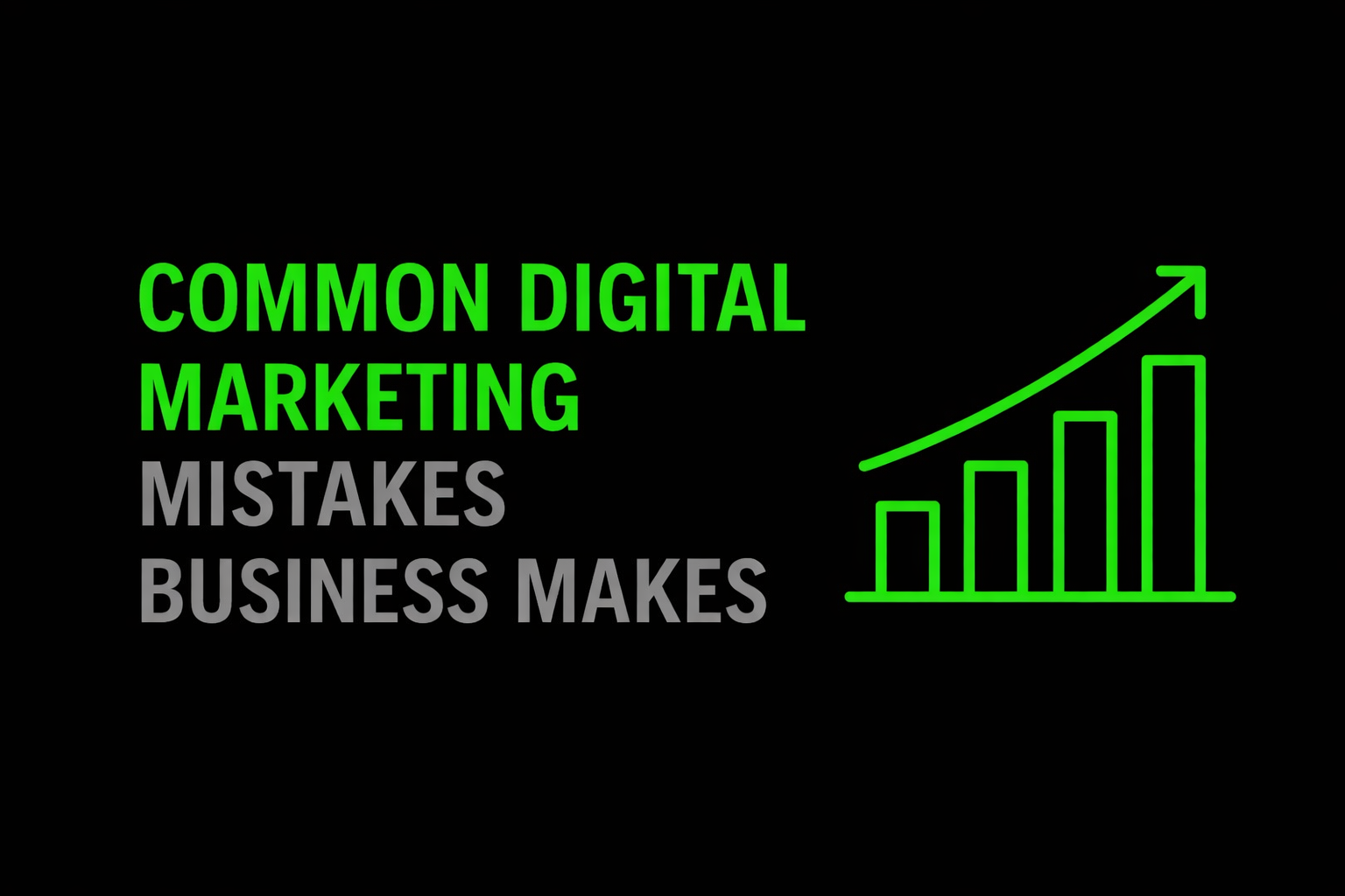 Common Digital Marketing Mistakes Businesses Make — And How to Fix Them in 2026