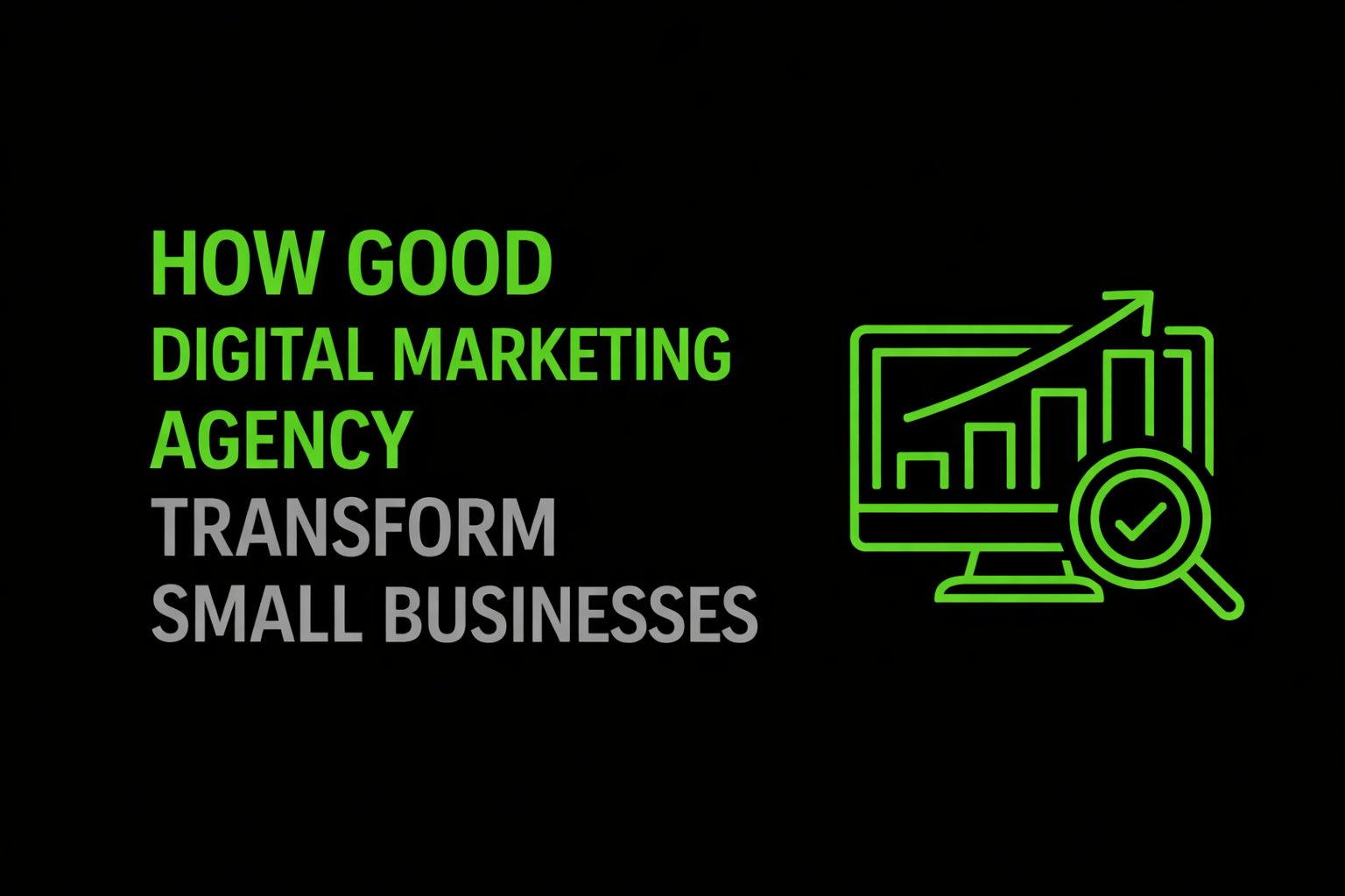 How a Good Marketing Agency Can Transform a Small Business in Delhi NCR
