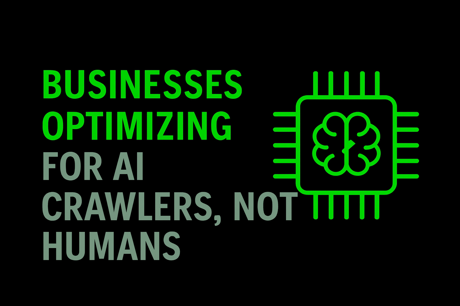 Businesses Optimizing for AI Crawlers, Not Human
