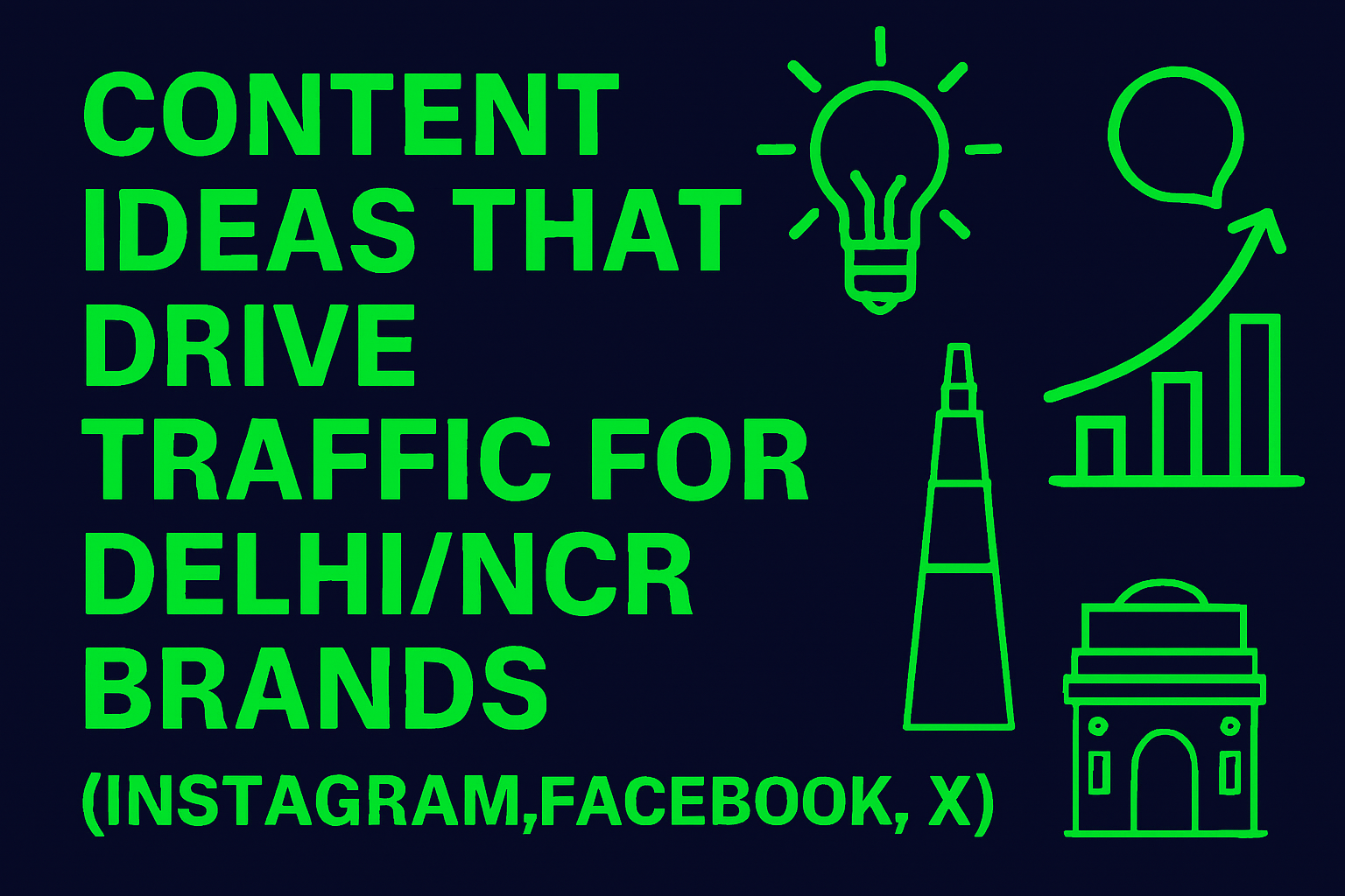 Content Ideas That Drive Traffic for Delhi/NCR Brands