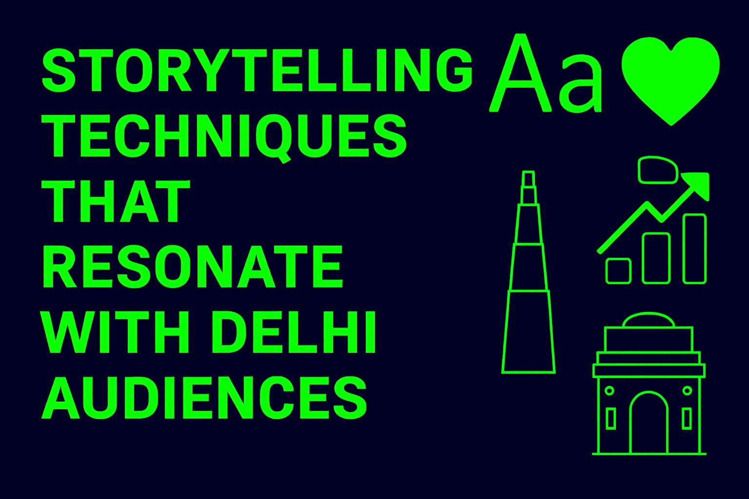 Storytelling Techniques That Resonate with Delhi Audiences