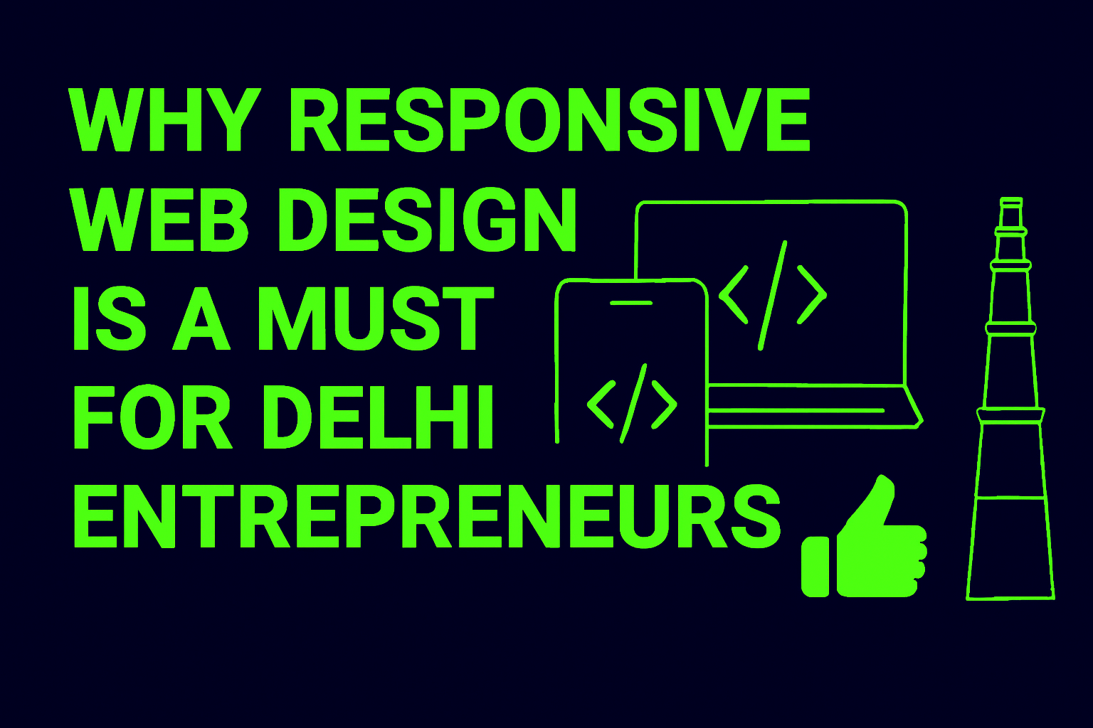 Why Responsive Web Design Is a Must for Delhi Entrepreneurs