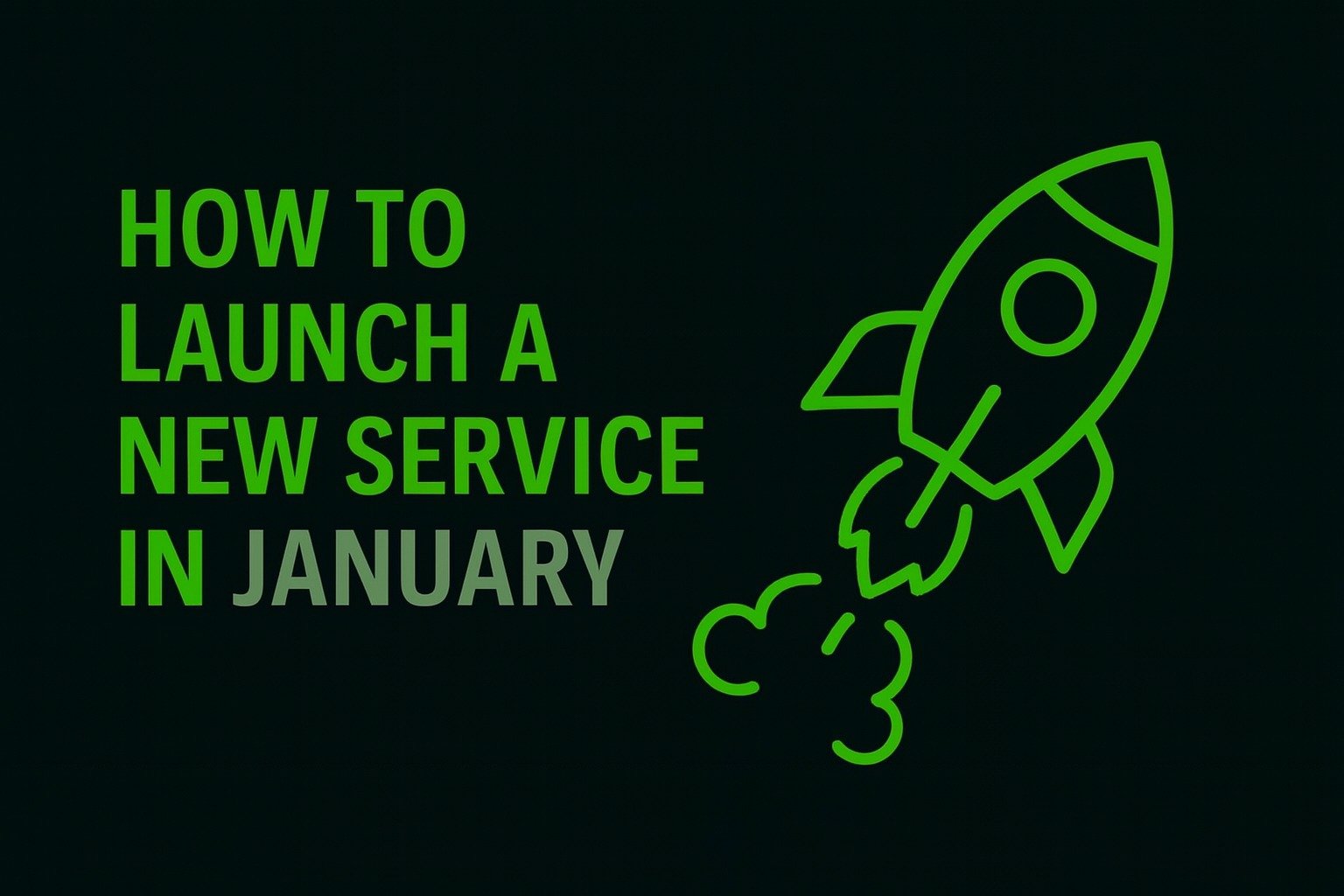 How to Launch a New Service in January, Digital Marketing Agency in Delhi NCR