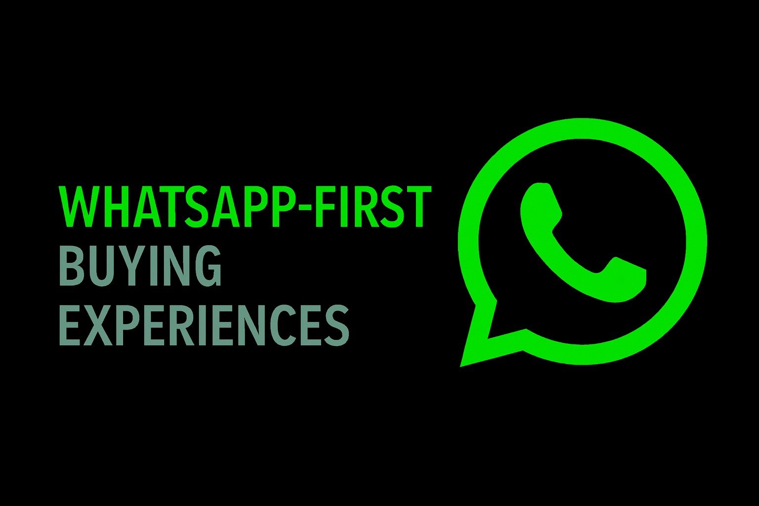 WhatsApp-First Buying Experiences