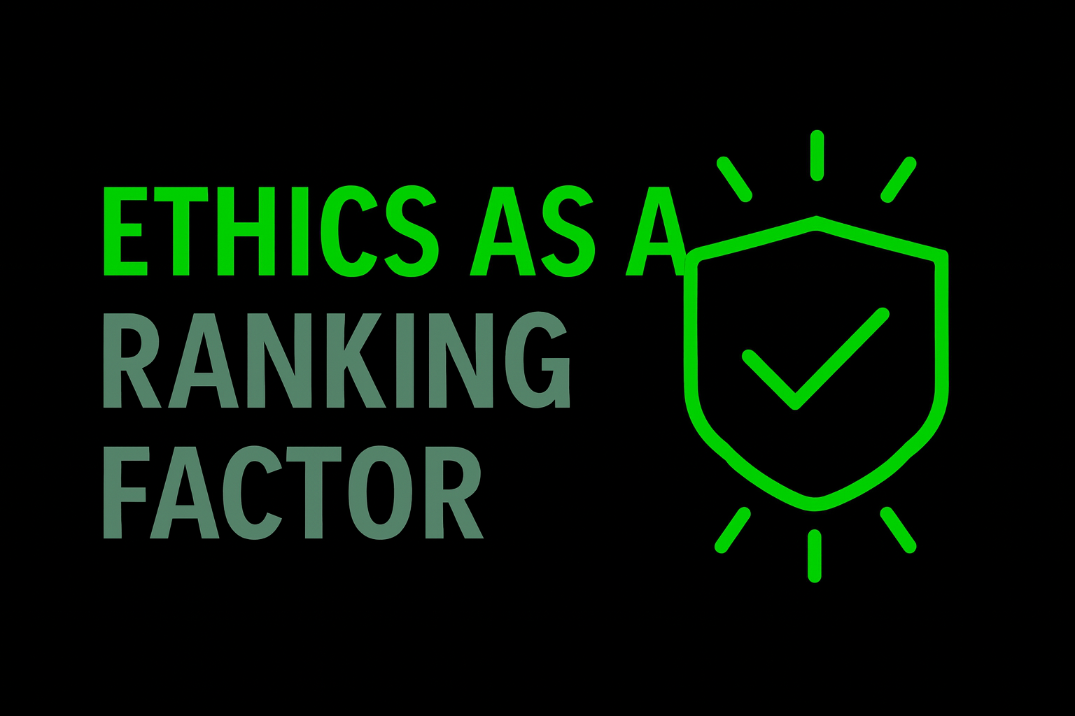 Ethics as a Ranking Factor